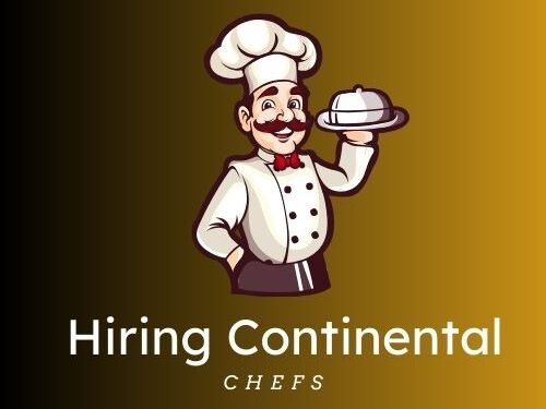 Vacany for Continental Chefs in Kochi